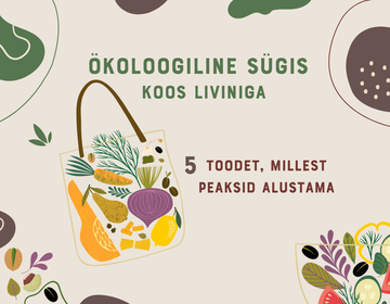 Ökoloogilise elu algus | LIVIN