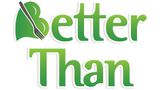 Better Than