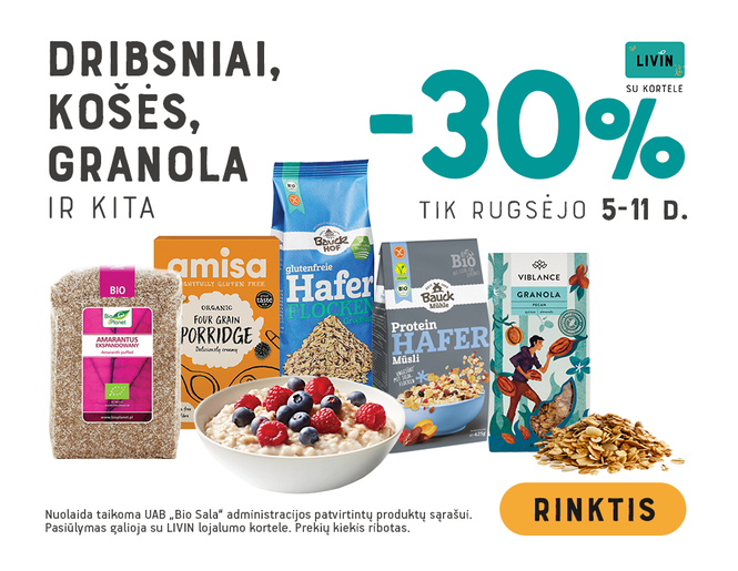 -30% GARDIEMS PUSRYČIAMS granolai, košėms, dribsniams | Akcija