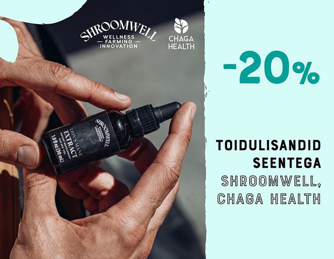 -20% Chaga Healthi ja Shroomwelli toodetele | Sooduspakkumine